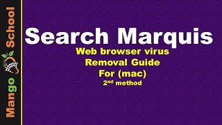 Search Marquis Virus Removal [searchMarquis] 2nd method for Mac