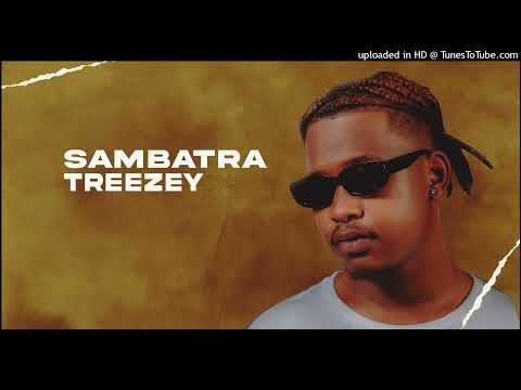 Treezey - sambatra  (Official Audio)