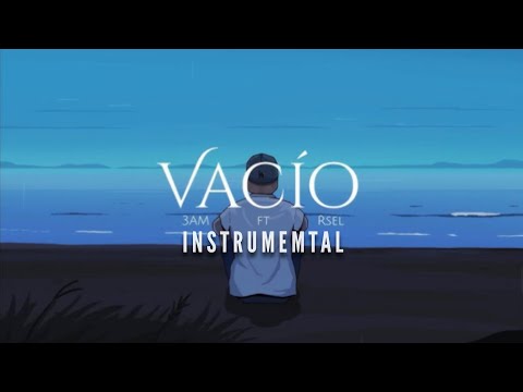 3AM, Rsel - Vacío | Instrumental