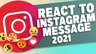 How to React to Instagram Messages with Custom Emojis 2021