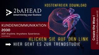 Die Zukunft der Kundenkommunikation 2030 - Kampmann Trendstudie