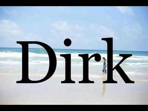 How To Pronounce Dirk🌈🌈🌈🌈🌈🌈Pronunciation Of Dirk