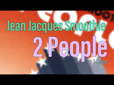 Jean Jacques Smoothie - 2 People (2001)