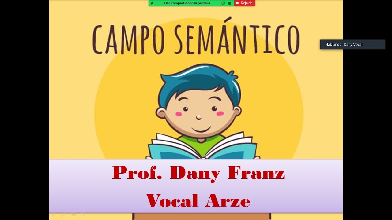 Campo Semántico, Cuarto Grado. Prof. Dany Franz Vocal Arze