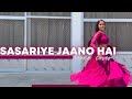 Sasariye Jaano Hai Wedding Dance Easy Steps