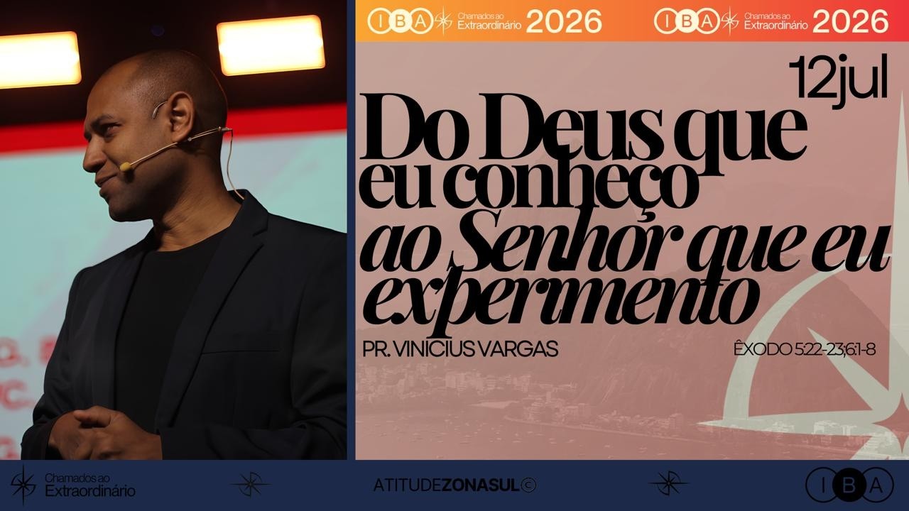 Do Deus que eu conheço ao Senhor que eu experimento