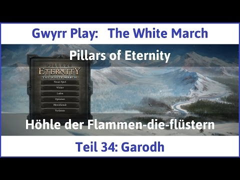 The White March Teil 34 - Garodh - Let's Play
