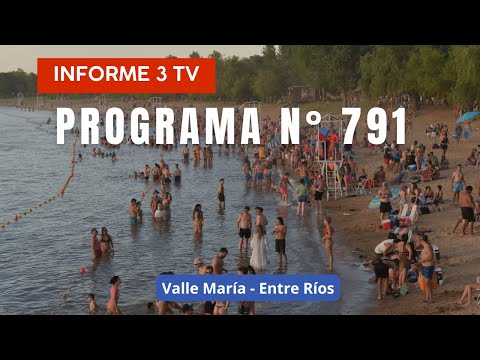 Programa Nº 791 - Informe 3 tv - Valle María