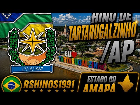Hino do município de Tartarugalzinho/AP