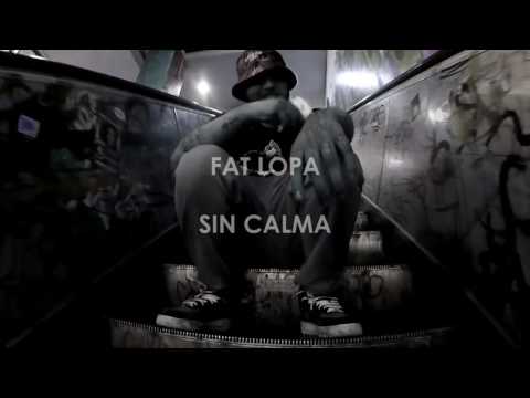 🚓 🔥 Sin Calma 🔥  - 👑 Fat Lopa 💵