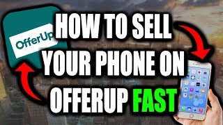 How to Sell Your Phone FAST on OfferUp