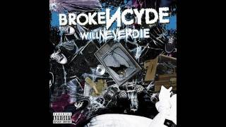 Brokencyde - Always Go Hard Lyrics - Will Never Die