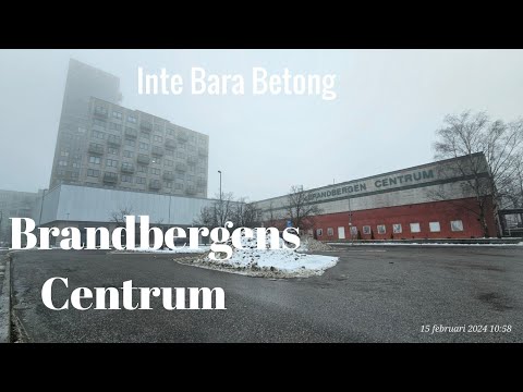 Brandbergen Centrum Inte Bara Betong