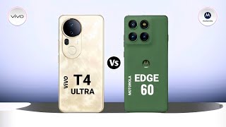 Vivo T4 Ultra vs Motorola Edge 60