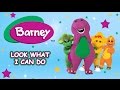 Barney Full Episode Look What I Can Do