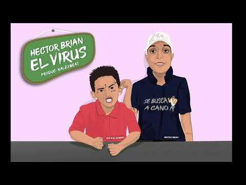 Video El Virus (Audio) de Héctor Brian