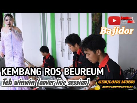 Kembang Ros Beureum-Teh Winwin live session