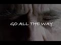 Go all the way - Charles Bukowski Poem