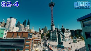 シティーズスカイラインズ 実況S2-4　「リアルな街作り」市民が集うエリアを作る！展望タワーと市役所を設置【Cities: Skylines PC版】