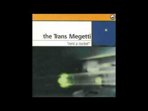 The Trans Megetti - Mercitron