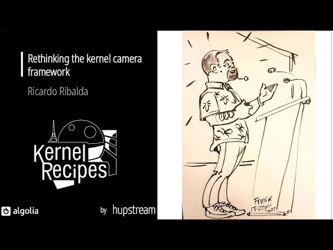 Kernel Recipes 2022 - Rethinking the kernel camera framework
