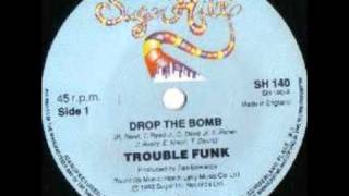 Trouble Funk-Drop The Bomb