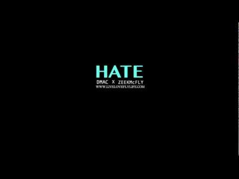 DMAC X ZEEKMcFLY - HATE