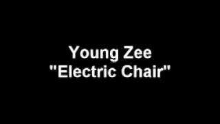 Young Zee - Electric Chair