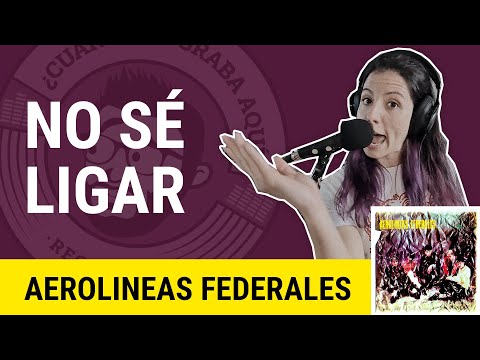 CSGA Sessions #47 // AEROLINEAS FEDERALES - " No sé ligar "