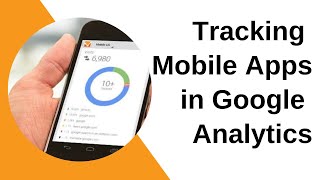 #TechKnow Can Google analytics track mobile apps?