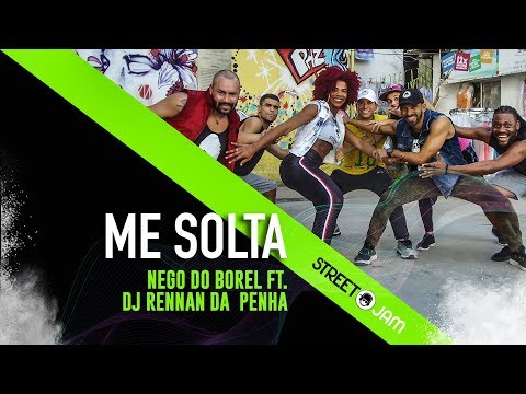 ME SOLTA - NEGO DO BOREL FT. DJ RENNAN DA PENHA - coreografia STREET J.A.M. - dance