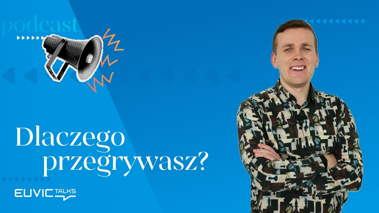 Szach-mat w biznesie. Dlaczego strategie lądują w koszu? | Michał Kanarkiewicz | Euvic Talks