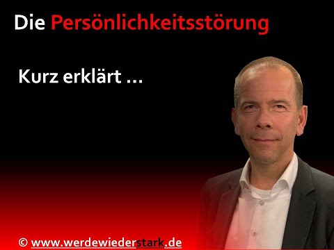 Kurz erklärt: Die Persönlichkeitsstörung