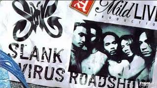 Download lagu Slank - Virus Road Show ( Full Album ) mp3 Download lagu Slank - Virus Road Show ( Full Album ) mp3