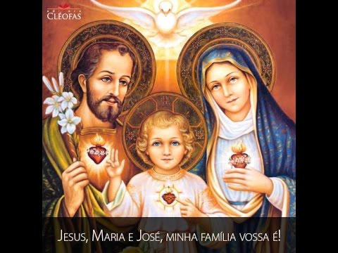 Sagrada Família de Nazaré - Jesus, Maria e José - Minha família vossa é!