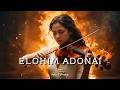 ELOHIM ADONAI Adoración Instrumental Profética De Violín Música De Fondo Para Orar