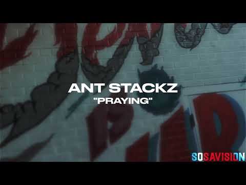 AntStackz - Praying (Official Music Video)