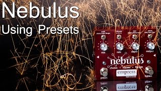 Empress Effects Nebulus - Using Presets