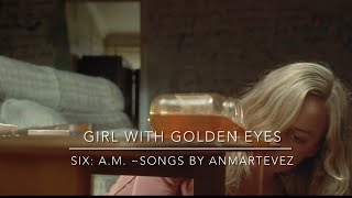 Girl With Golden Eyes ~ Sixx: A.M.