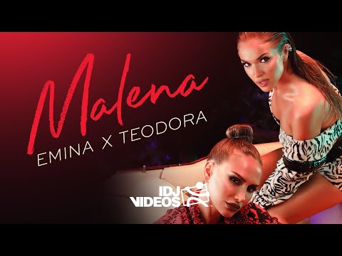 EMINA X TEODORA - MALENA (OFFICIAL VIDEO)