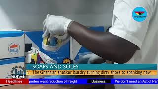 BizTech: This Ghanaian sneaker-cleaning company is turning dirty shoes into spanking new ones