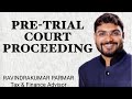 Pre Trial Proceedings In Court Overview Part 1