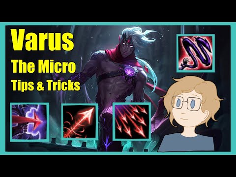 Varus Quick Tip - The Micro - League of Legends Guide / Tips