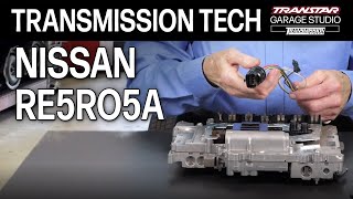 Nissan RE5RO5A: Valve Body, TCM & Programming