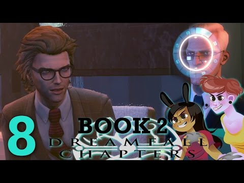 DREAMFALL CHAPTERS BOOK 2 - 2 Girls 1 Let's Play Part 8: Betrayal