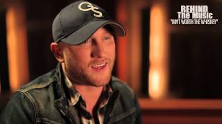 Cole Swindell - Ain&#39;t Worth The Whiskey (Behind The Music)