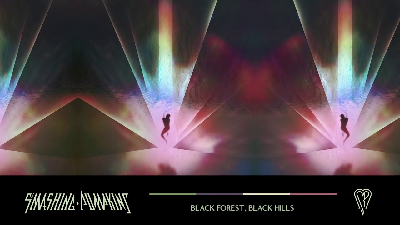 The Smashing Pumpkins - Black Forest, Black Hills
