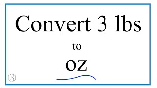 Convert 3 Pounds to Ounces (3lbs. to oz)