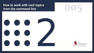[ROS2 Tutorials] How to work with ROS2 Topics from the Command Line
