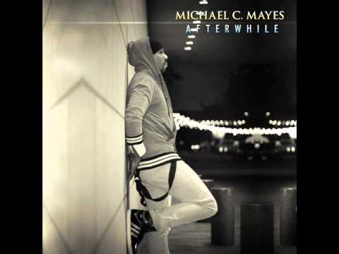 Michael C Mayes - Afterwhile